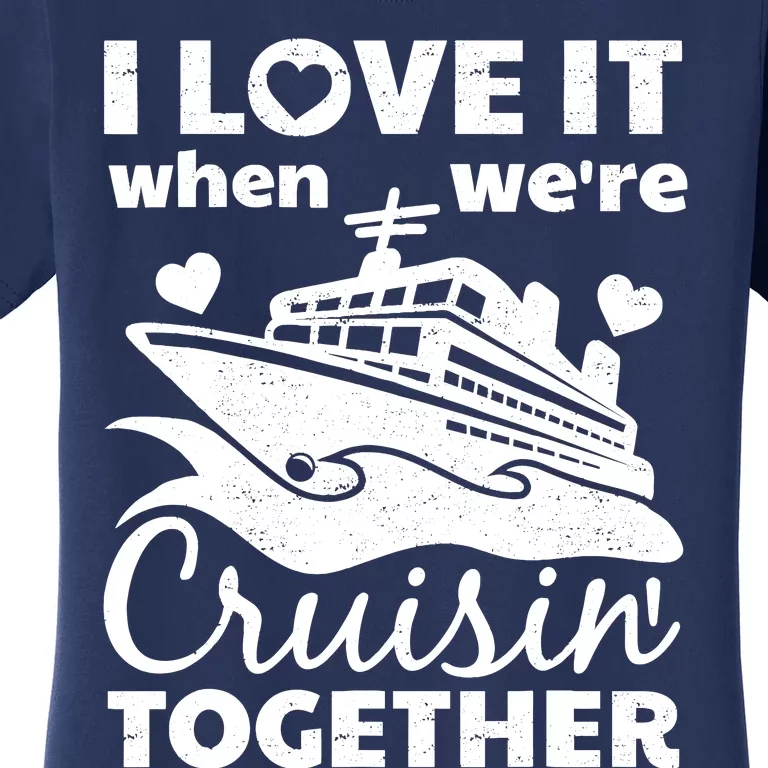 Funny Cruising Art Couples Cruise Ship Lovers Women's T-Shirt