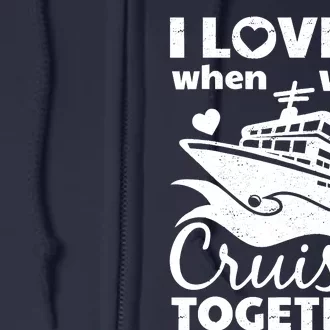 Funny Cruising Art Couples Cruise Ship Lovers Full Zip Hoodie