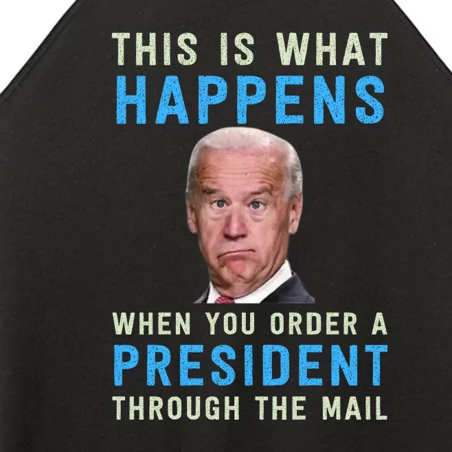 Funny Conservative Anti Joe Biden This Is What Happens... Women’s Perfect Tri Rocker Tank