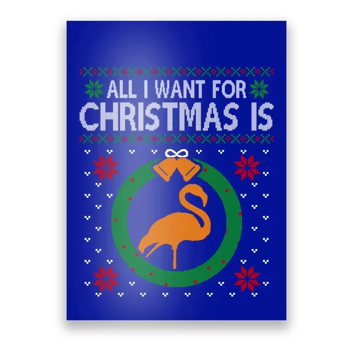 Flamingo Christmas All I Want For Christmas Is Flamingo Cute Gift Poster