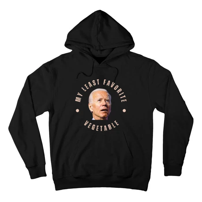 Funny Conservative Anti Biden My Least Favorite Vegetable Tall Hoodie