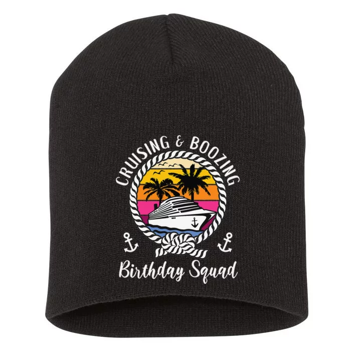 Funny Cruising and Boozing Birthday Cruise Birthday Squad Short Acrylic Beanie