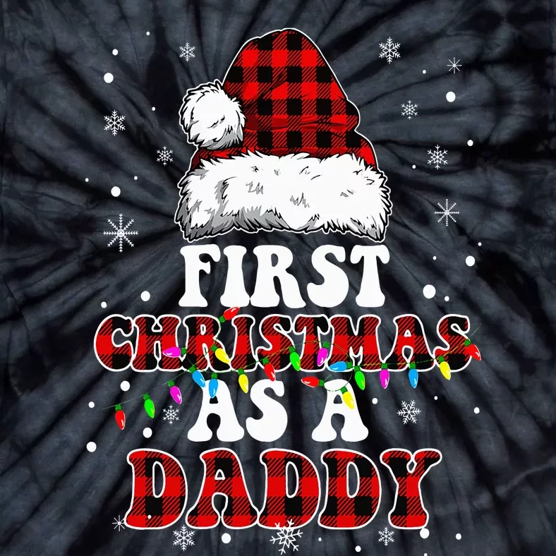 First Christmas As A Daddy Santa Hat Red Plaid Buffalo Tie-Dye T-Shirt