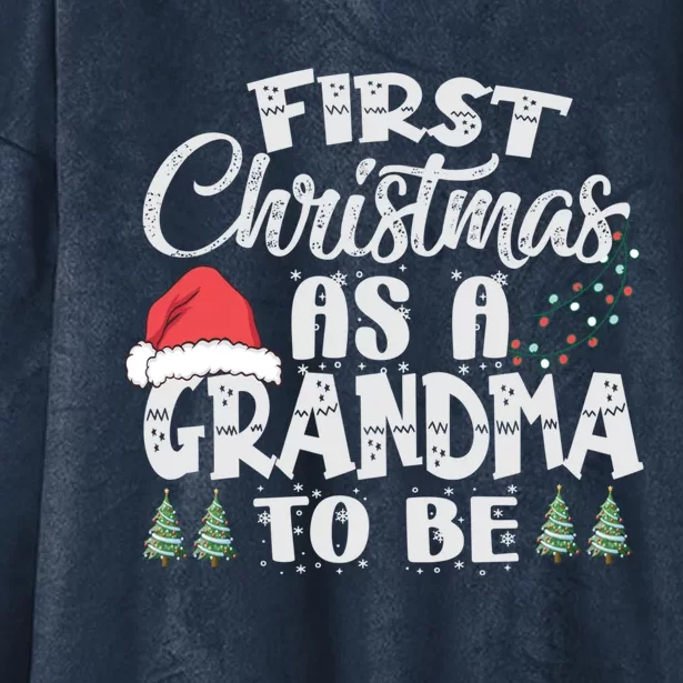 First Christmas As A Grandma To Be Gift Future Granny Xmas Funny Gift Hooded Wearable Blanket