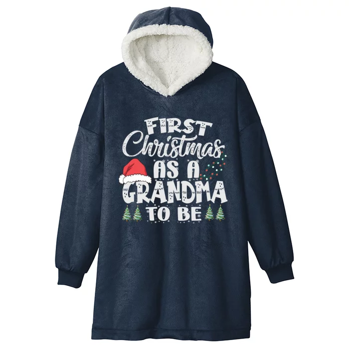 First Christmas As A Grandma To Be Gift Future Granny Xmas Funny Gift Hooded Wearable Blanket