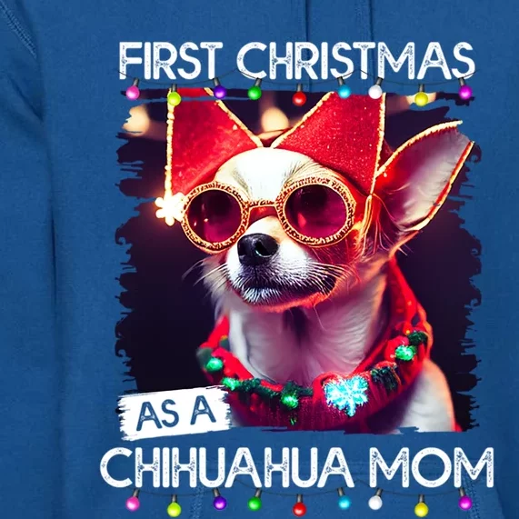 First Christmas As A Chihuahua Mom Gift Premium Hoodie