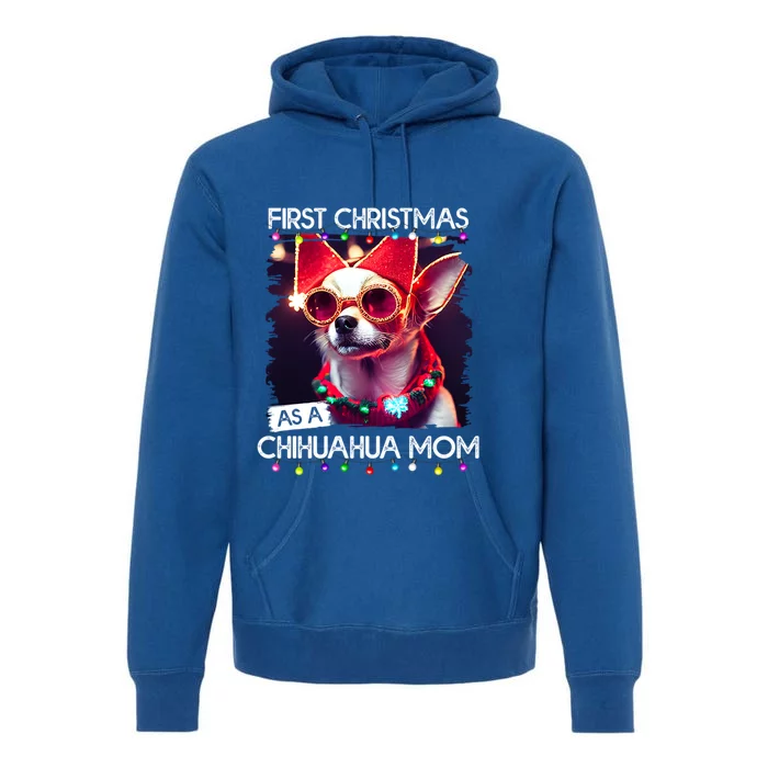 First Christmas As A Chihuahua Mom Gift Premium Hoodie