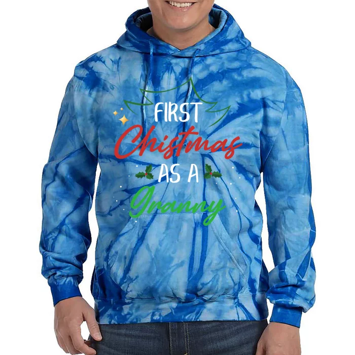 First Christmas As A Granny Funny Xmas First Time Grandma Gift Tie Dye Hoodie