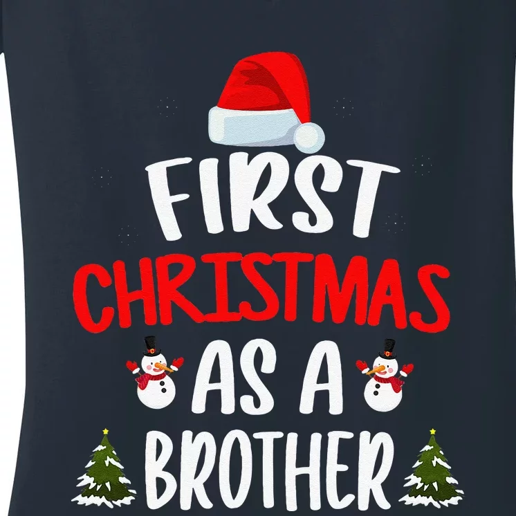 First Christmas As A Brother Funny Christmas Day New Brother Women's V-Neck T-Shirt