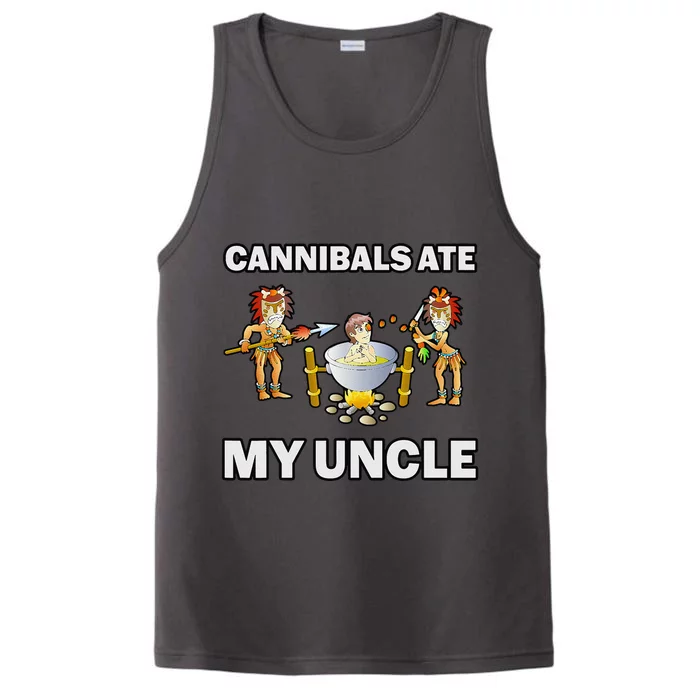 Funny Cannibals Ate My Uncle Performance Tank