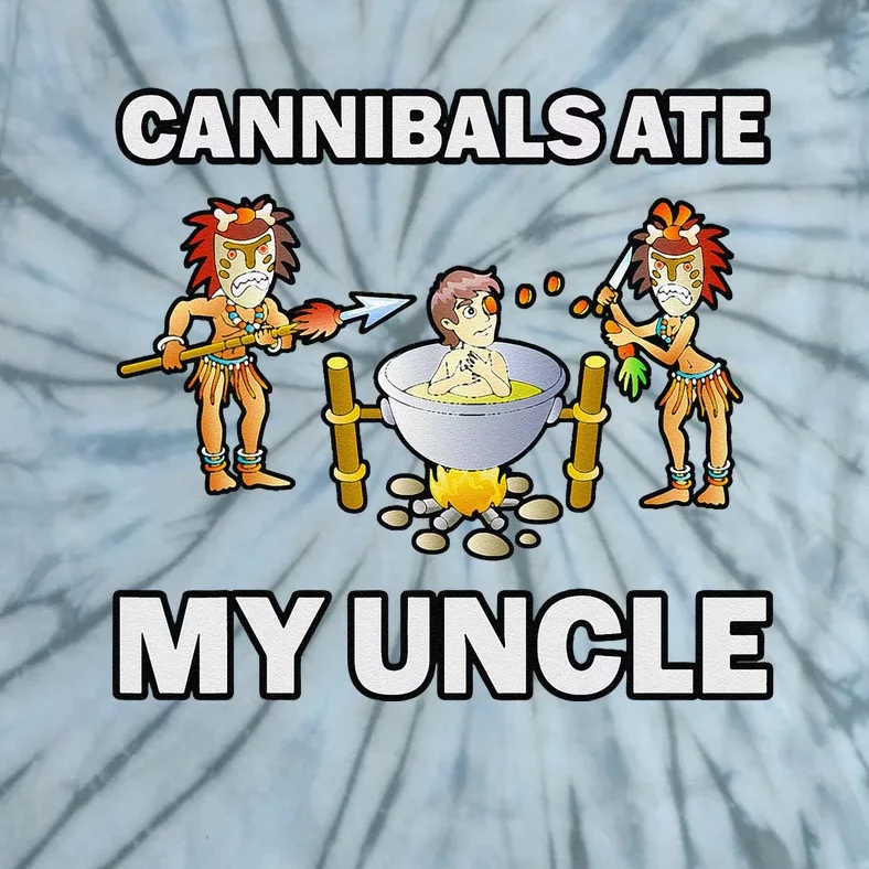 Funny Cannibals Ate My Uncle Tie-Dye T-Shirt