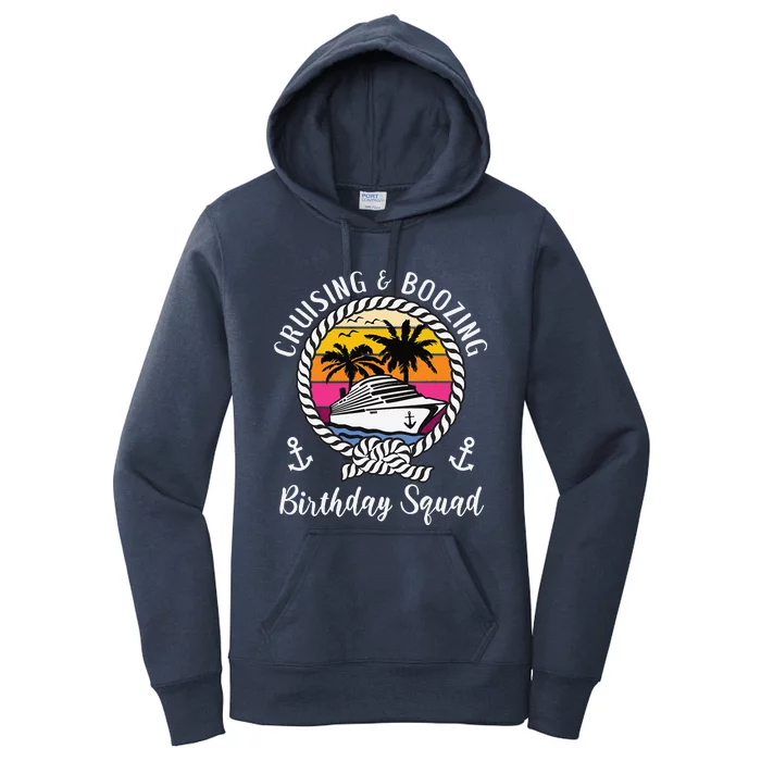 Funny Cruising And Boozing Birthday Cruise Birthday Squad Women's Pullover Hoodie