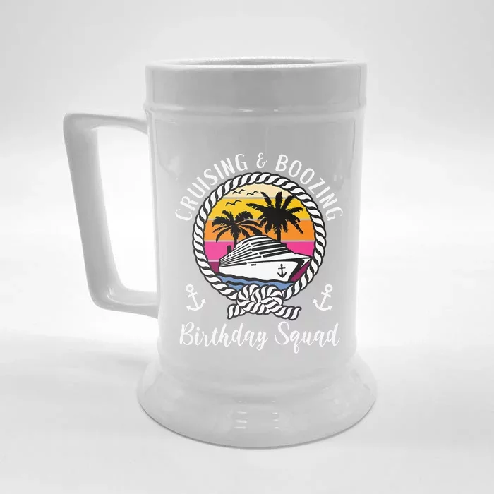 Funny Cruising And Boozing Birthday Cruise Birthday Squad Front & Back Beer Stein