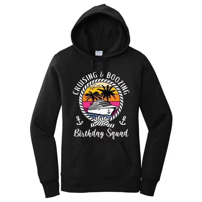 Funny Cruising and Boozing Birthday Cruise Birthday Squad Women's Pullover Hoodie