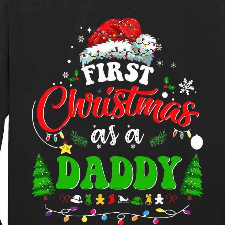 First Christmas As A Daddy Santa Hat Ugly Xmas 2024 Tall Long Sleeve T-Shirt