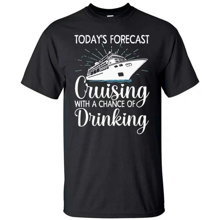 Funny Cruising Art For Cruise Ship Cruising Lovers Tall T-Shirt