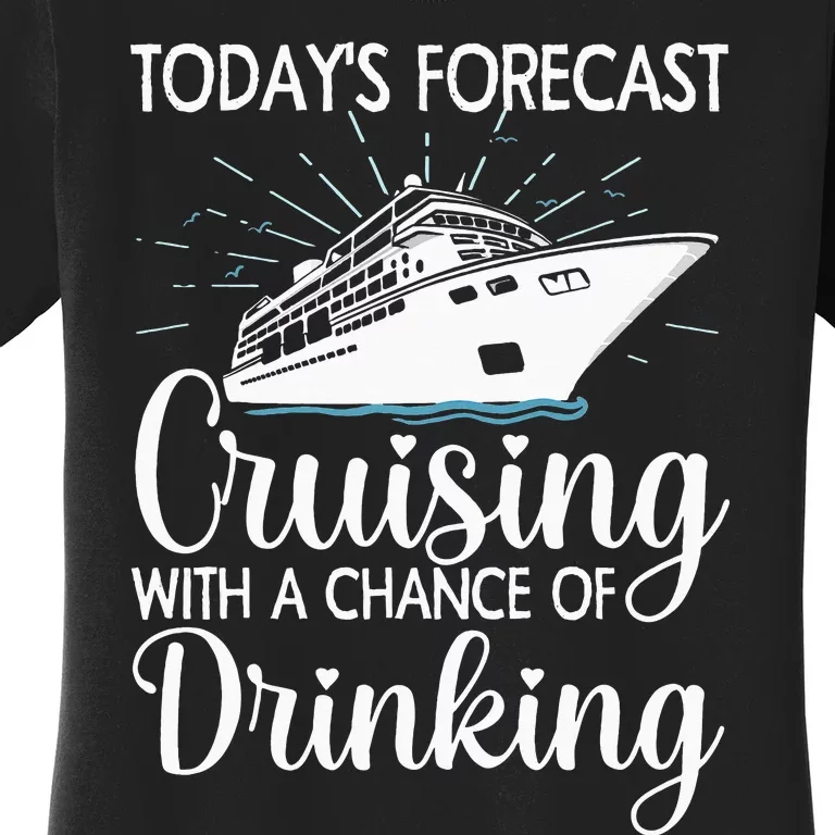 Funny Cruising Art For Cruise Ship Cruising Lovers Women's T-Shirt