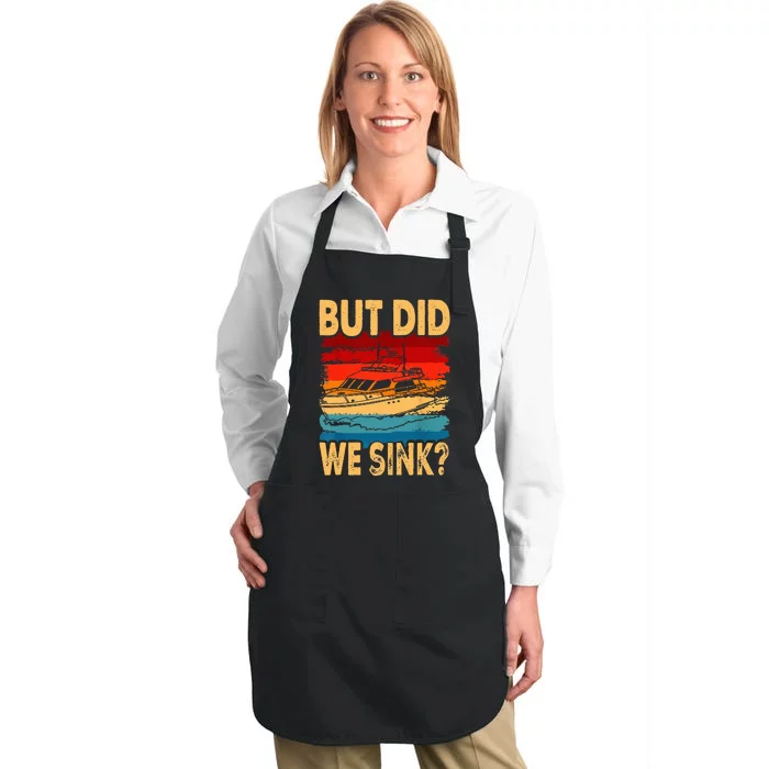 Funny Captain Boating Vintage Sunset But Did We Sink Full-Length Apron With Pocket