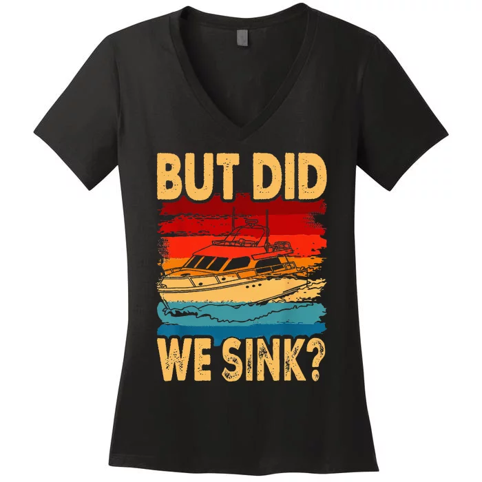 Funny Captain Boating Vintage Sunset But Did We Sink Women's V-Neck T-Shirt