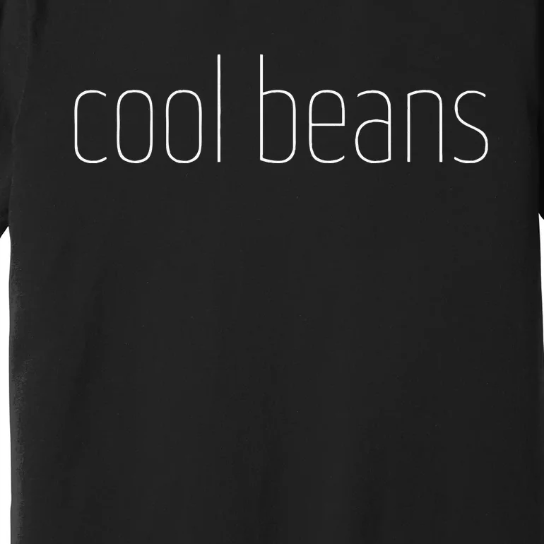 Fun Cool Beans Retro Handwritten Laid Back Lounge Premium T-Shirt