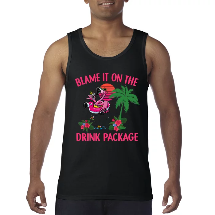 Flamingo Cruise Blame It on the Drink Package Drinking Booze Tank Top