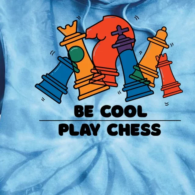 Funny Chess Be Cool Play Chess Tie Dye Hoodie