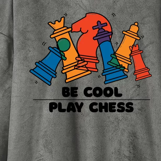 Funny Chess Be Cool Play Chess Hooded Wearable Blanket