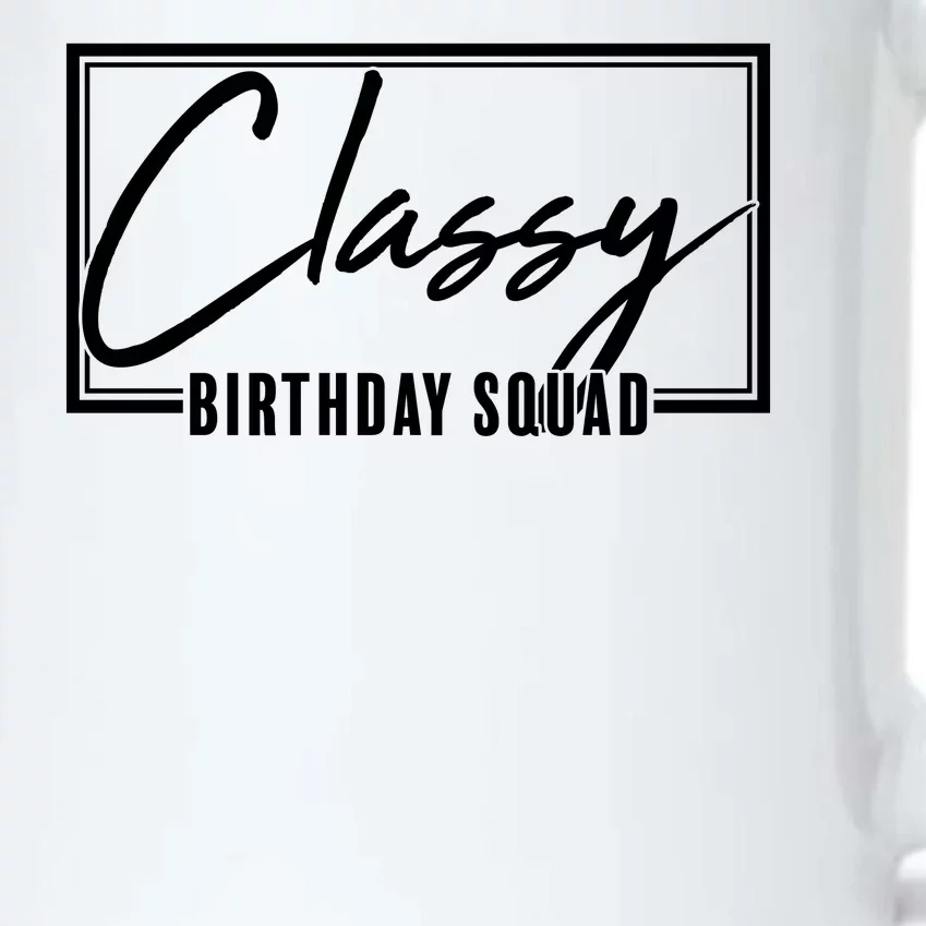 Funny Classy Birthday Squad Matching Group Shirts Black Color Changing Mug