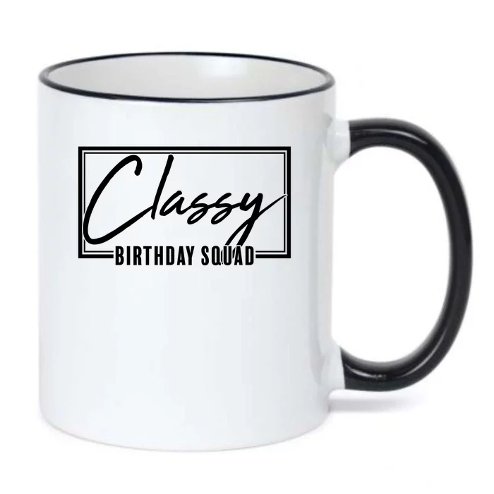 Funny Classy Birthday Squad Matching Group Shirts Black Color Changing Mug