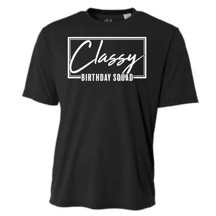 Funny Classy Birthday Squad Matching Group Shirts Cooling Performance Crew T-Shirt