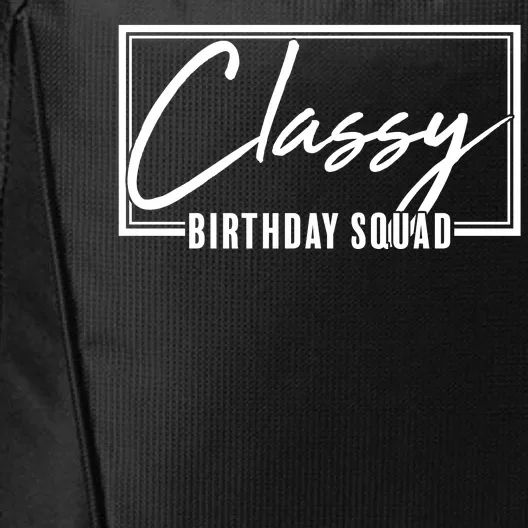 Funny Classy Birthday Squad Matching Group Shirts City Backpack