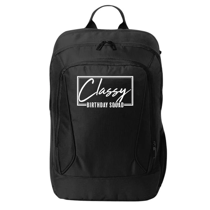 Funny Classy Birthday Squad Matching Group Shirts City Backpack