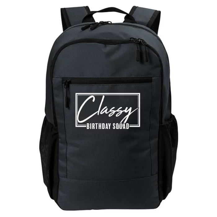 Funny Classy Birthday Squad Matching Group Shirts Daily Commute Backpack