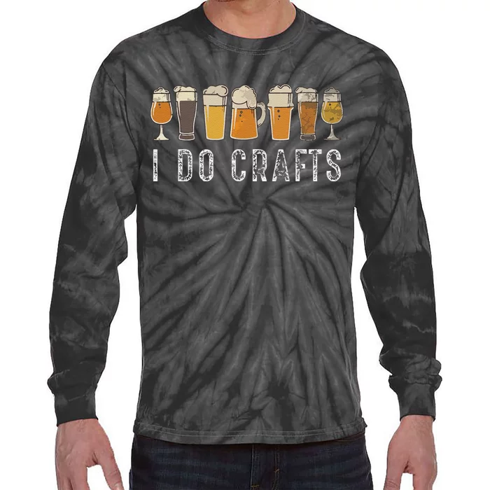 Funny Craft Beer Vintage I Do Crafts Home Brew Art Tie-Dye Long Sleeve Shirt