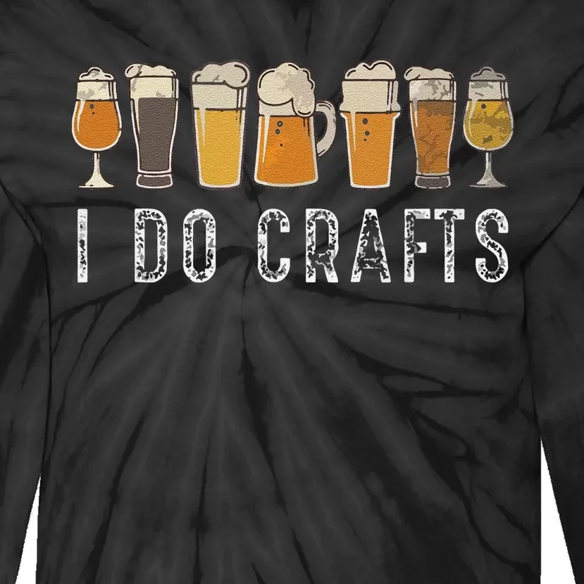 Funny Craft Beer Vintage I Do Crafts Home Brew Art Tie-Dye Long Sleeve Shirt