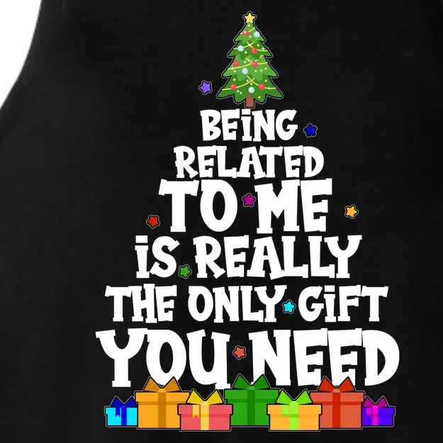 Funny Christmas Being Related To Me Is Really The Only Gift You Need Ladies Tri-Blend Wicking Tank