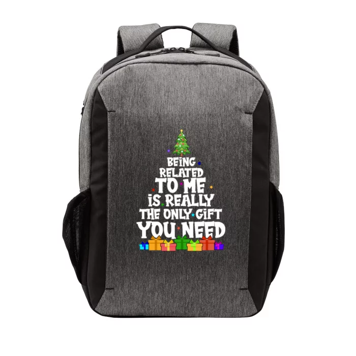 Funny Christmas Being Related To Me Is Really The Only Gift You Need Vector Backpack