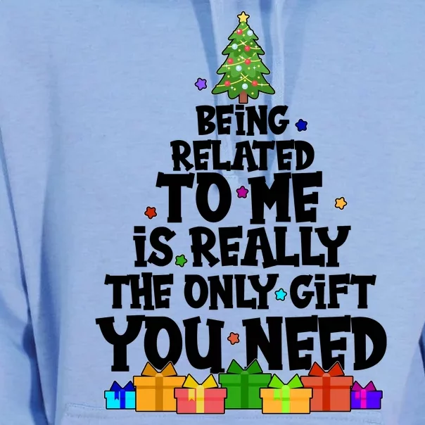 Funny Christmas Being Related To Me Is Really The Only Gift You Need Unisex Surf Hoodie