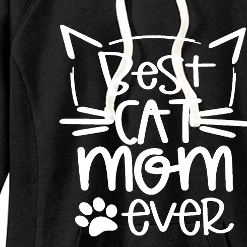 Funny Cat Best Cat Mom Ever Meow With My Cat Funny Gift Women's Fleece Hoodie