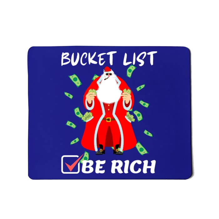 Funny Christmas Bucket List Be Rich Dream Millionaire Humor Funny Gift Mousepad