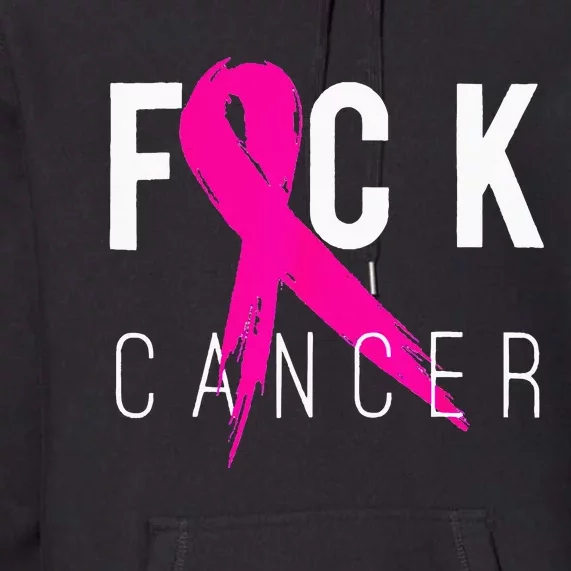 Fuck Cancer Breast Cancer Awareness Gift Retro Distressed Premium Hoodie