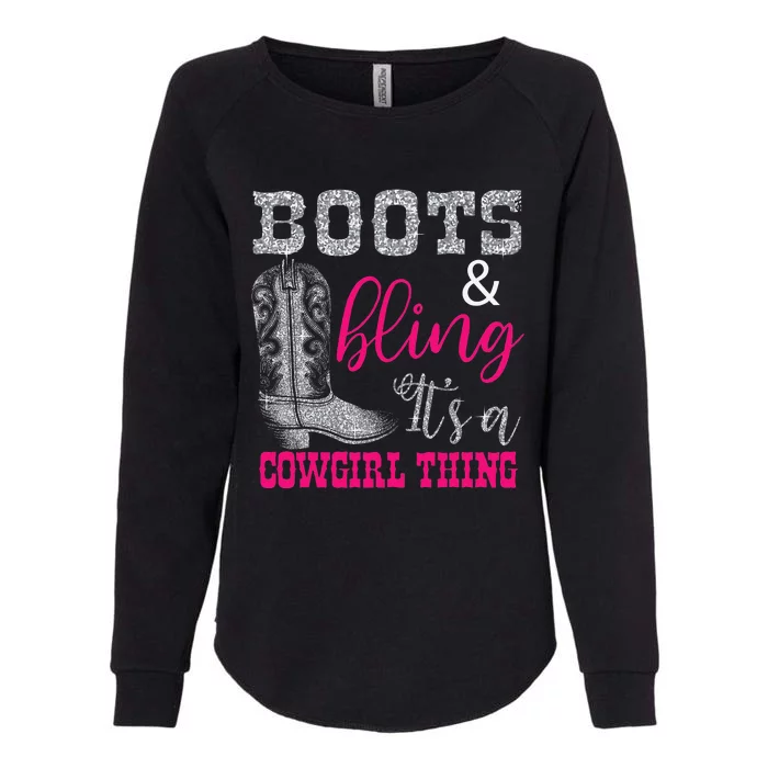 Funny Cowgirl Boots Bling Women Gift Country Life Womens California Wash Sweatshirt