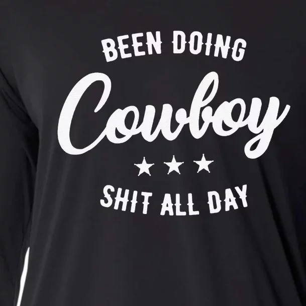 Funny Cute Been Doing Cowboy All Day Gift Cooling Performance Long Sleeve Crew