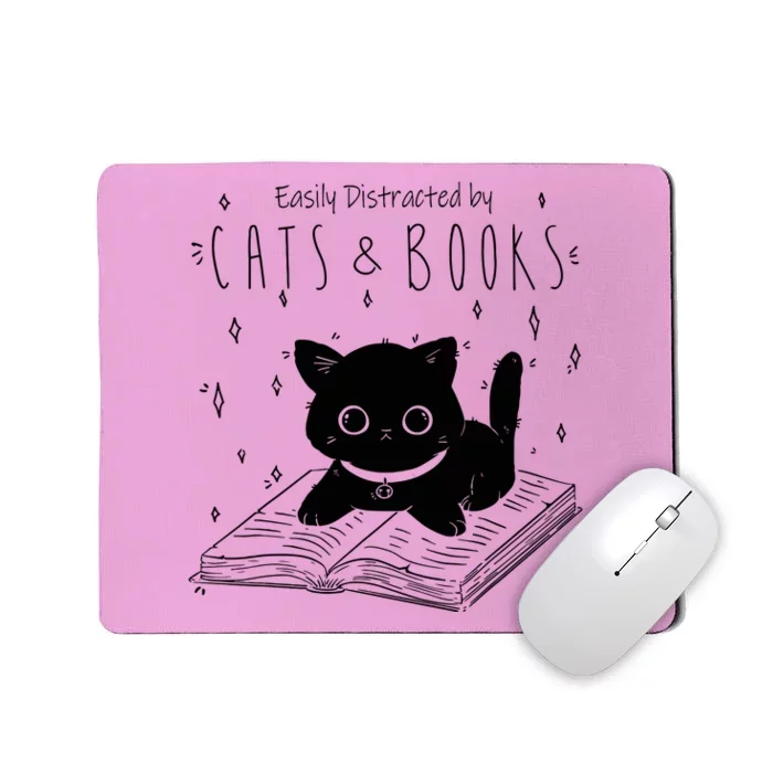 Funny Cat & Book Lover Easily Distracted By Cats And Books Gift Mousepad