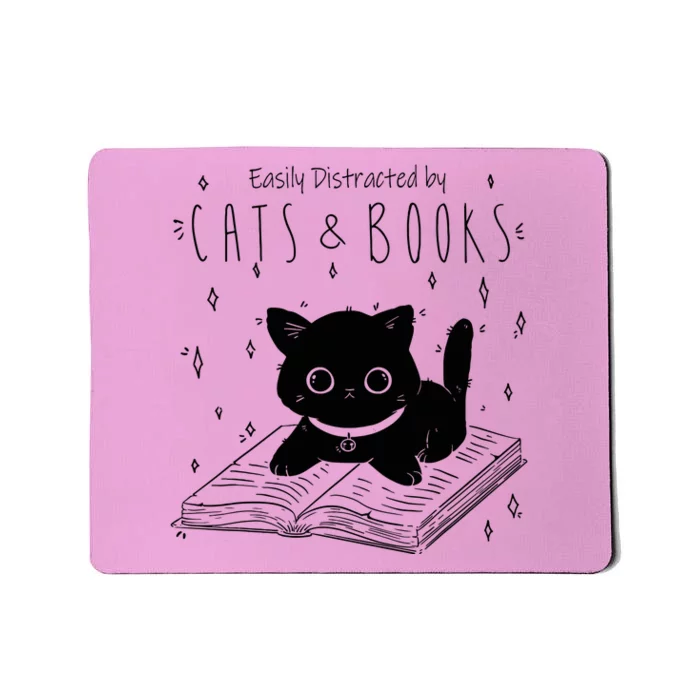 Funny Cat & Book Lover Easily Distracted By Cats And Books Gift Mousepad