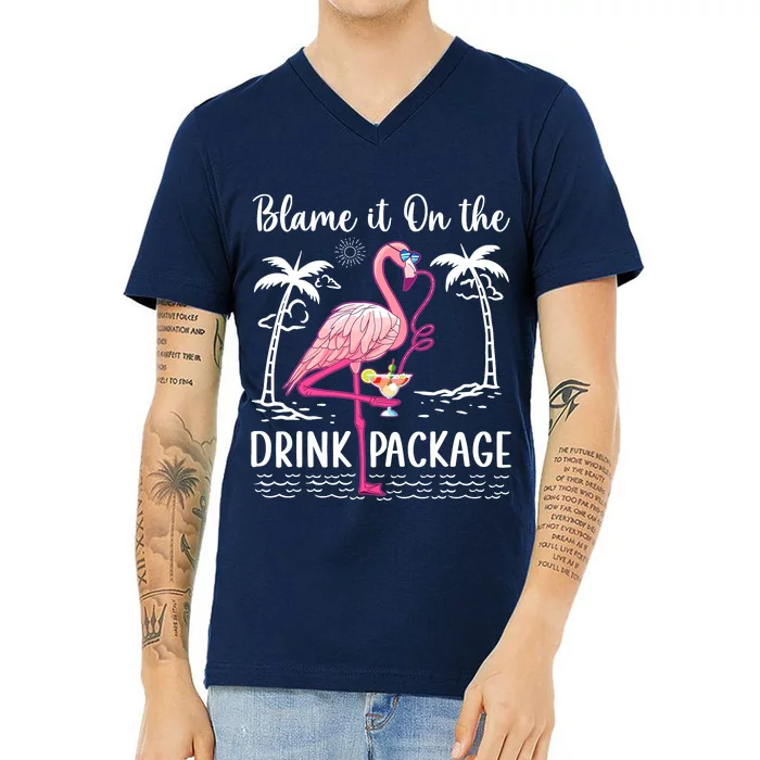 Flamingo Cruise Blame It On The Drink Package Drinking Booze V-Neck T-Shirt