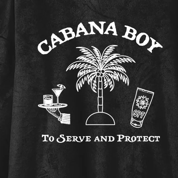 Funny Cabana Boy To Serve And Protect Hooded Wearable Blanket