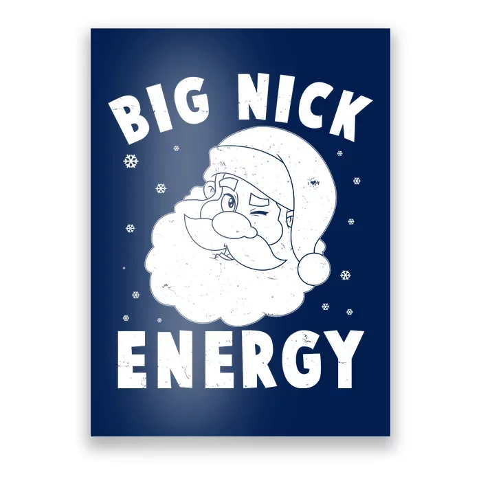 Funny Christmas Big Nick Energy Santa Claus Poster