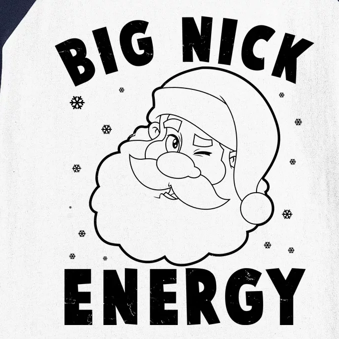 Funny Christmas Big Nick Energy Santa Claus Baseball Sleeve Shirt