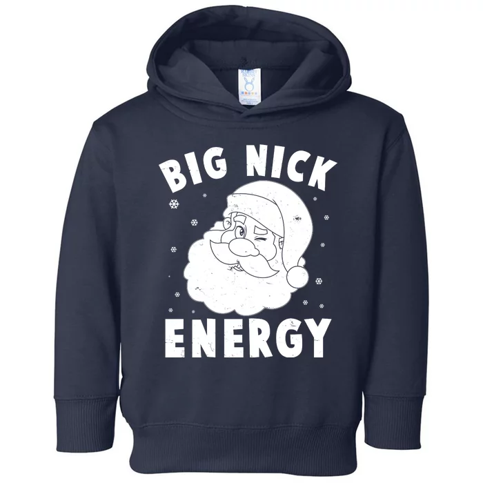 Funny Christmas Big Nick Energy Santa Claus Toddler Hoodie